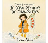 Quand je serai grand, je serai pêcheur de chaussettes