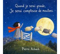 Quand je serai grande, Je serai compteuse de moutons