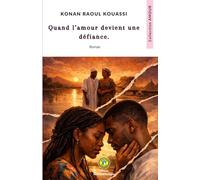 Quand l’amour devient une défiance.