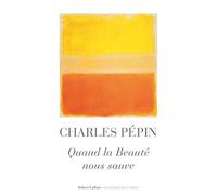Quand la beauté nous sauve