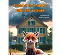 Quand la maison fait des orages (À hauteur d’enfant)