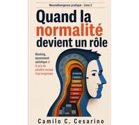 Quand la normalité devient un rôle: Masking, épuisement autistique et le prix de paraître normal trop longtemps (Neurodivergence Pratique)