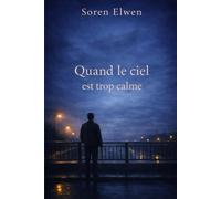 Quand le ciel est trop calme