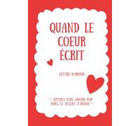 Quand le coeur écrit: Lettre d'amour