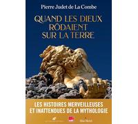 Quand les Dieux rôdaient sur la Terre