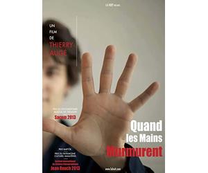 Quand les mains murmurent