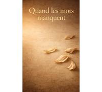 Quand les mots manquent: Recueil de poèmes d’amour classiques français à offrir