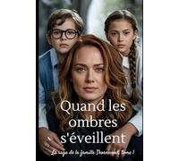 Quand les ombres s'éveillent: Un mariage de convenance, une bataille pour la survie