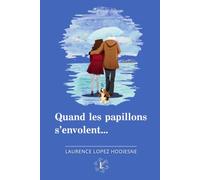 Quand les papillons s'envolent: Romance seconde chance