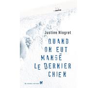 Quand on eut mangé le dernier chien