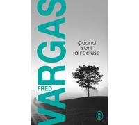 Quand sort la recluse: Une enquête du commissaire Adamsberg