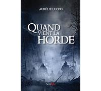 Quand vient la horde