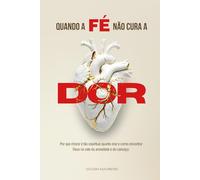 Quando a Fé Não Cura a Dor: Por que chorar é tão espiritual quanto orar e como encontrar Deus no vale da ansiedade e do cansaço.