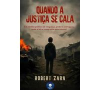 QUANDO A JUSTIÇA SE CALA: Um thriller político de vingança, poder e corrupção onde a lei se torna uma arma mortal.