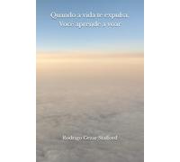 Quando a vida te expulsa, Você aprende a voar