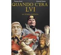 Quando c'era LVI: la storia infinita