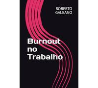 "Quando Corpo e Mente Dizem Basta: Entendendo e Superando o Burnout"