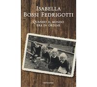 Quando il mondo era in ordine