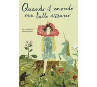 Quando Il Mondo Era Tutto Azzurro