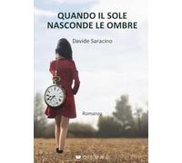 Quando il sole nasconde le ombre