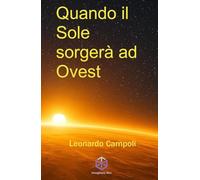 Quando il sole sorgerà ad ovest