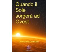 Quando il sole sorgerà ad ovest