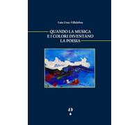 Quando la musica e i colori diventano poesia