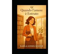 Quando l'amore è entrato