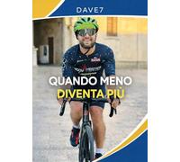 QUANDO MENO DIVENTA PIÙ La mia forza è nata dove tutti vedevano un limite