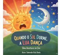Quando o Sol Dorme, a Lua Dança: Uma Aventura no Céu