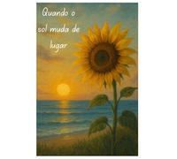 Quando o sol muda de lugar