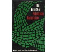 Quandt: The Politics Of Palestinian Nationalism (paper)