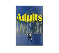 QUANHAIUSUU The Adults Are Talking Poster Posters Canvas Cover Wall Art Print Aesthetic Poster for Living Room Bedroom Office Decor Creative Art Gift 16x24inch(40x60cm) Unframe-style-34