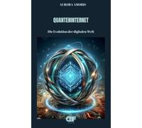 Quanteninternet: Die Evolution der digitalen Welt