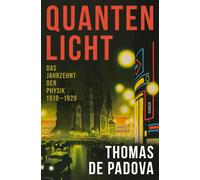 Quantenlicht: Das Jahrzehnt der Physik 1919-1929 by Padova, De-Padova, New.