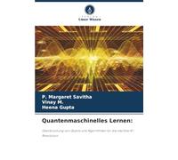 Quantenmaschinelles Lernen:: Überbrückung von Qubits und Algorithmen für die nächste KI-Revolution