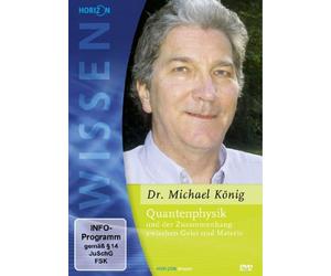 Quantenphysik und der Zusammenhang zwischen Geist und Materie - Dr. Michae (DVD)