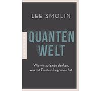 Quantenwelt: Wie wir zu Ende denken, was mit Ei, Smolin, Schroder Paperback.