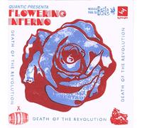 Quantic Presenta The Flowering Inferno - Death Of The Revolution