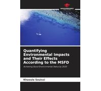 Quantifying Environmental Impacts and Their Effects According to the MSFD: Achieving Good Environmental Status by 2020