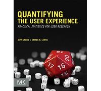 Quantifying the User Experience: Practical Statistics for User Research