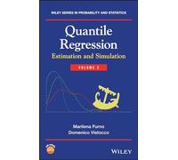 Quantile Regression: Estimation and Simulation, Volume 2: 216 (Wiley Series in Probability and Statistics)