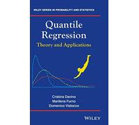 Quantile Regression: Theory and Applications (Wiley Series in Probability and Statistics)