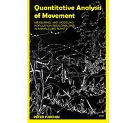 Quantitative Analysis of Movement: Measuring and Modeling Population Redistribution in Animals and Plants