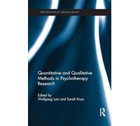 Quantitative and Qualitative Methods in Psychotherapy Research – Explorations in Mental Health