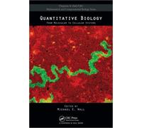 Quantitative Biology : From Molecular to Cellular Systems