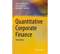 Quantitative Corporate Finance by John B. Guerard Jr. Paperback Book