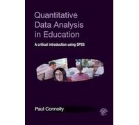 Quantitative Data Analysis in Education: A Critical Introduction Using SPSS