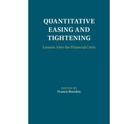 Quantitative Easing and Tightening : Lessons After the Financial Crisis