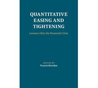 Quantitative Easing and Tightening : Lessons After the Financial Crisis